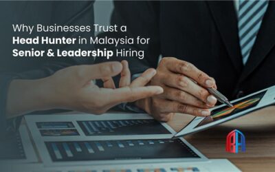 Why Businesses Trust a Head Hunter in Malaysia for Senior & Leadership Hiring