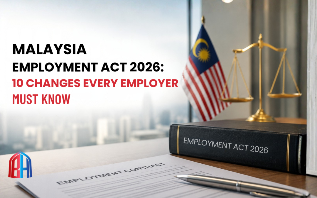 Malaysia Employment Act 2026 updates for employers and HR compliance in Malaysia